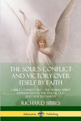 Libro The Soul's Conflict And Victory Over Itself By Fait...