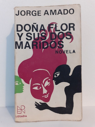 Doña Flor Y Sus Dos Maridos - Jorge Amado - Editorial Losada