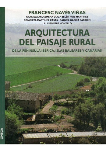 Libro Arquitectura Del Paisaje Rural - Naves, F. Et Al.
