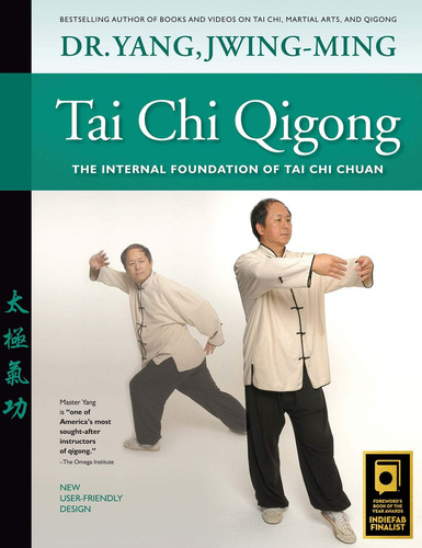 Tai Chi Qigong: The Internal Foundation Of Tai Chi Chuan, De Yang Ph.d., Dr. Jwing-ming., Vol. 1. Editorial Ymaa Publication Center, Tapa Blanda En Inglés