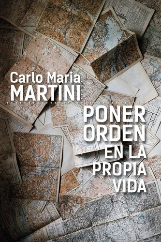 Poner Orden En La Propia Vida - Carlo M. Martini Sj - Agx