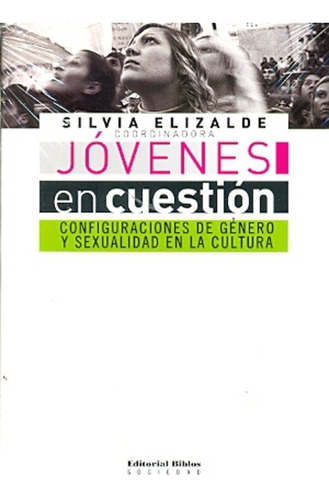 Jovenes En Cuestion  Silvia Elizalde