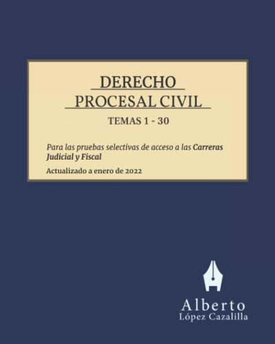 Derecho Procesal Civil, Temas 1 A 30: Temas Para La Preparac