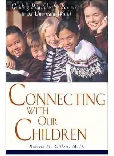 Connecting With Our Children, De Roberta M. Gilbert. Editorial Turner Publishing Company, Tapa Blanda En Inglés