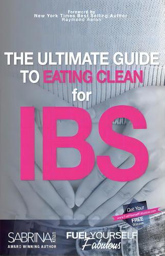 The Ultimate Guide To Eating Clean For Ibs, De Khan, Sabrina. Editorial Createspace, Tapa Blanda En Inglés