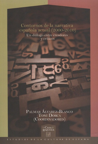 Contornos De La Narrativa Española Actual (2000-2010)