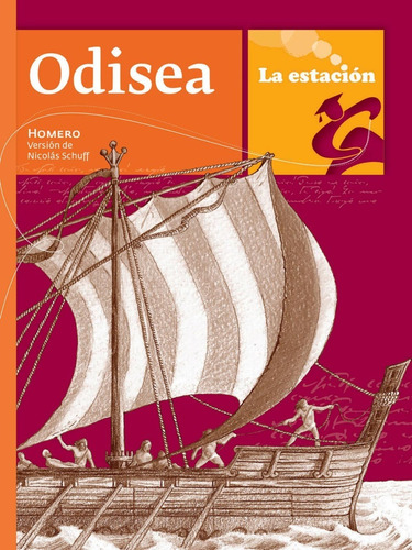 Odisea, Homero (versión De Nicolás Schuff). Ed. La Estación