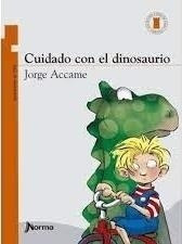 Cuidado Con El Dinosaurio - Jorge Accame