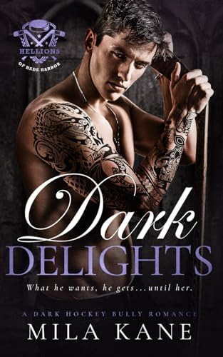 Libro: Dark Delights: A Dark Hockey Bully Romance (hellions
