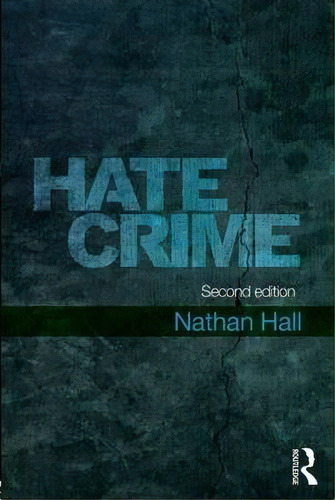 Hate Crime, De Nathan Hall. Editorial Taylor Francis Ltd, Tapa Blanda En Inglés