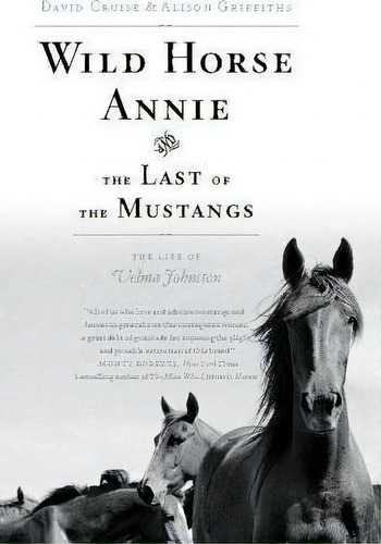 Wild Horse Annie And The Last Of The Mustangs, De David Cruise. Editorial Scribner Book Company, Tapa Blanda En Inglés