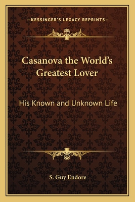 Libro Casanova The World's Greatest Lover: His Known And ...