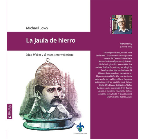 La Jaula De Hierro. Max Weber Y El Marxismo Weberiano