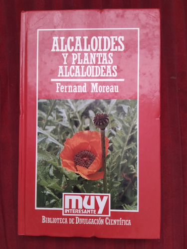 Libro Alcaloides Y Plantas Alcaloideas, Fernand Moreau 