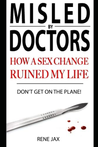 Libro: Donøt Get On The Plane: Why A Sex Change Will Ruin