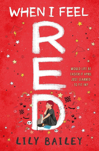 When I Feel Red - Lily Bailey, De Bailey, Lily. Editorial Hachette Childrens,