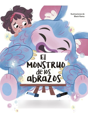Monstruo De Los Abrazos. Mi Cuerpo Es So - Mar López