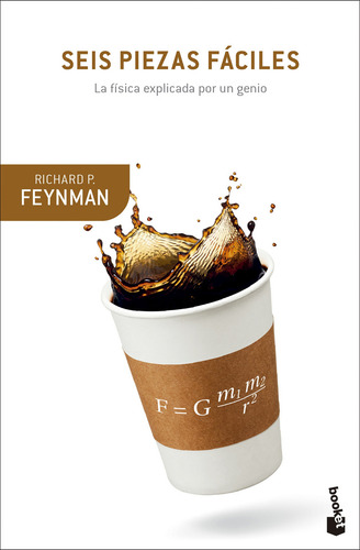 Seis Piezas Fáciles, De Feynman, Richard P.., Vol. 1. Editorial Booket Paidós, Tapa Pasta Blanda, Edición 1 En Español, 2024
