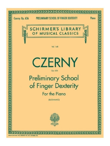 Preliminary School Of Finger Dexterity Op.636 For The Piano.
