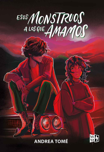 Libro Esos Monstruos A Los Que Amamos - Tomé, Andrea