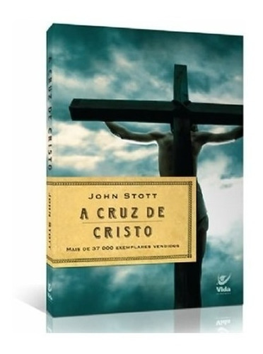 A Cruz De Cristo | John Stott