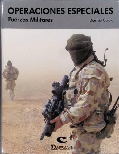 Operaciones Especiales, Fuerzas Militares, De Dionisio García. Editorial Grupo Cultural, Tapa Dura En Español, 2007