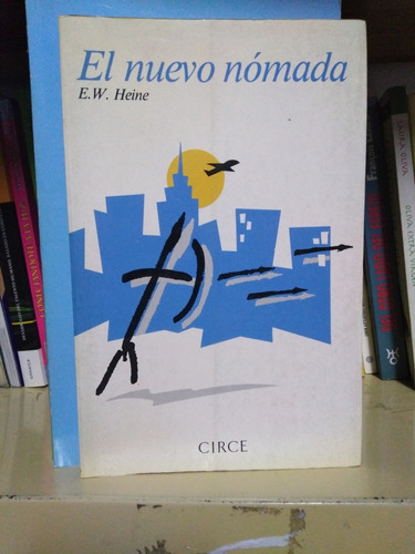 El Nuevo Nomada Pronósticos Heréticos - E. W. Heine