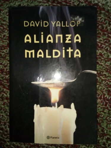 Libro Alianza Maldita David Yallop