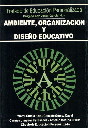 Ambiente, Organizacion Y Diseño Educativo - Varios Autores