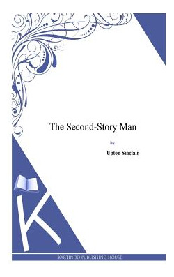 Libro The Second-story Man - Sinclair, Upton