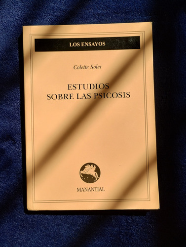 Estudios Sobre Las Psicosis - Colette Soler (Usado)