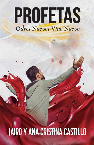 Libro Profetas Odres Nuevos Vino Nuevo (spanish Edition)