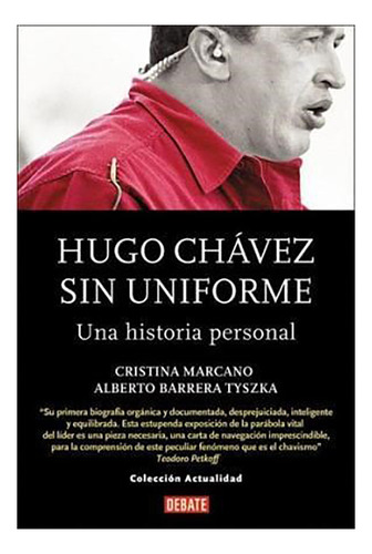 Hugo Chavez Sin Uniforme - Marcano - Debate - #d
