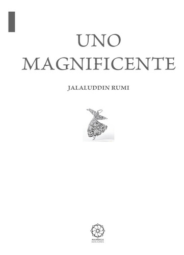 Uno Magnificente