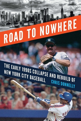 Libro Road To Nowhere: The Early 1990s Collapse And Rebui...