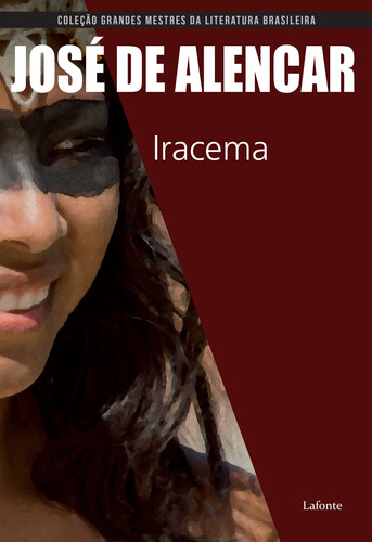 Iracema, de Alencar, José de. Editora Lafonte Ltda, capa mole em português, 2018
