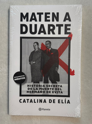 Maten A Duarte. Catalina De Elía. Planeta