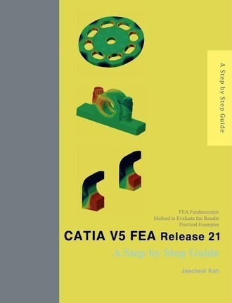 Catia V5 Fea Release 21 - Jaecheol Koh (paperback)