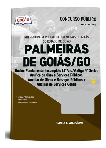 Apostila Concurso Palmeiras De Goiás-go 2023 Comum Aos Cargos De Nível Fundamental Incompleto - Editora Opção