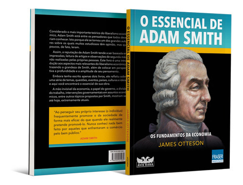 O Essencial De Adam Smith: Os Fundamentos Do Capitalismo, De Otteson, James. Editora Avis Rara Editora, Capa Mole Em Português