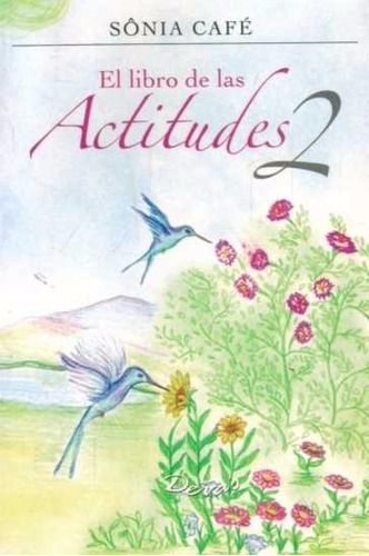 El Libro De Las Actitudes 2 - Sonia Cafe - Devas -