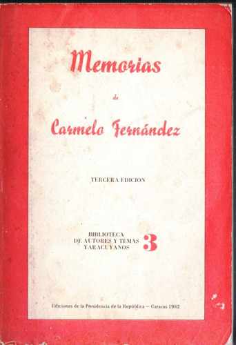 Memorias De Carmelo Fernandez 3era Edicion 