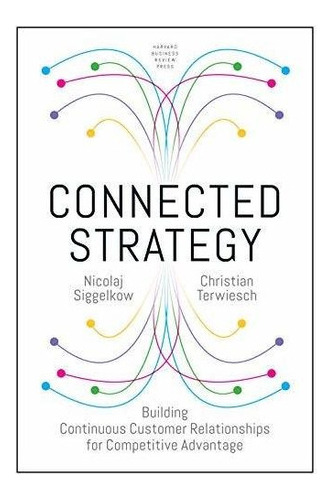 Estrategia Conectada Que Construye Relaciones Continuas Con
