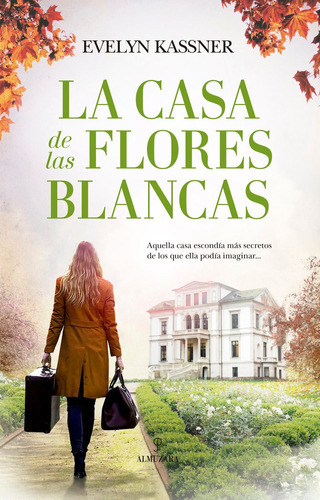 Casa De Las Flores Blancas, La, De Kassner, Evelyn. Editorial Almuzara Editorial, Tapa Blanda En Español
