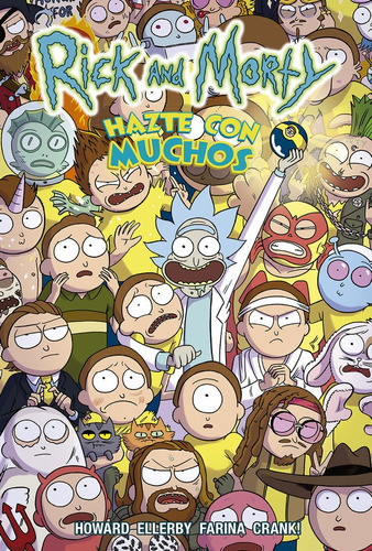 Rick Y Morty: Hazte Con Muchos, De Tini Howard. Editorial Norma Editorial, S.a., Tapa Blanda En Español