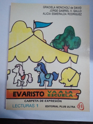 Evaristo Va A La Escuela Carpeta De Expresión Lecturas 1