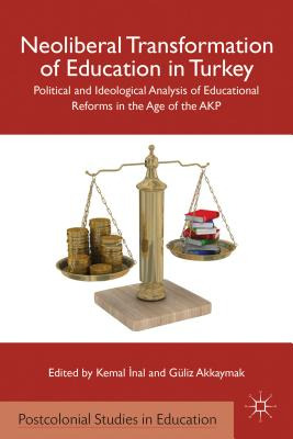 Libro Neoliberal Transformation Of Education In Turkey: P...
