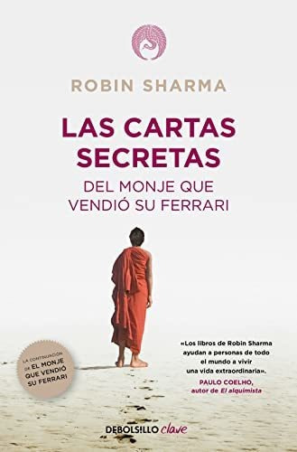 Las Cartas Secretas Del Monje Que Vendió Su Ferrari (clave), De Sharma, Robin. Editorial Debolsillo, Tapa Libro De Bolsillo En Español