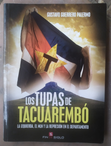 Los Tupas De Tacuarembo, Gustavo Guerrero Palermo 
