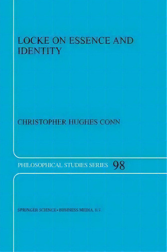 Locke On Essence And Identity, De C. H. N. Philosophical Studies Series, Vol. 1. Editorial Springer, Tapa Blanda En Inglés